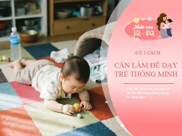 3-dieu-nho-can-lam-ngay-de-nuoi-day-con-thong-minh-tai-nha