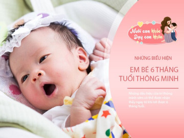 4-dau-hieu-tre-6-thang-tuoi-dang-phat-trien-vuot-troi-ca-eq-va-iq